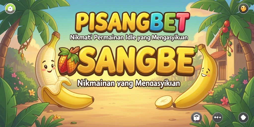 Screenshot PISANGBET menampilkan gameplay Idle yang menarik dan menawan.